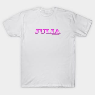 JULIA. MY NAME IS JULIA. SAMER BRASIL T-Shirt